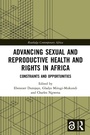 Cover: Advancing Sexual and Reproductive Health and Rights in Africa - Routledge