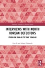 Cover: Interviews with North Korean Defectors - Routledge