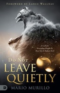 Cover: Do Not Leave Quietly - Destiny Image