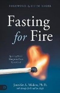 Enlarge image Cover: Fasting for Fire - Destiny Image