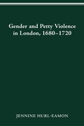 Cover: Gender and Petty Violence in London, 1680-1720 - Ohio State University Press