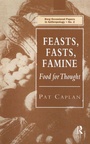 Cover: Feasts, Fasts, Famine - Routledge