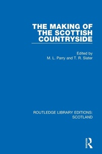 Enlarge image Cover: The Making of the Scottish Countryside - Routledge