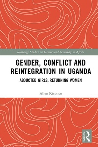 Abbildung von: Gender, Conflict and Reintegration in Uganda - Routledge