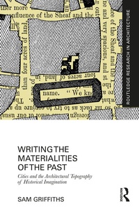 Enlarge image Cover: Writing the Materialities of the Past - Routledge