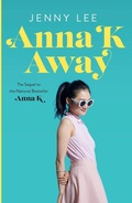 Cover: Anna K Away - Flatiron Books