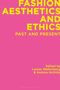 Abbildung von: Fashion Aesthetics and Ethics - Bloomsbury Visual Arts