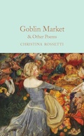 Cover: Goblin Market & Other Poems - Macmillan Collector's Library