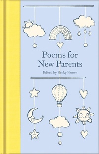 Abbildung von: Poems for New Parents - Macmillan Collector's Library