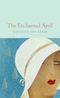 Abbildung von: The Enchanted April - Macmillan Collector's Library