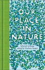 Cover: Our Place in Nature - Macmillan Collector's Library