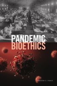 Enlarge image Cover: Pandemic Bioethics - Broadview Press Ltd