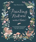 Cover: Painting Nature with Clare - Page Street Publishing Co.