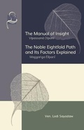 Cover: The Manual of Insight and The Noble Eightfold Path and Its Factors Explained - BPS Pariyatti Editions