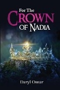 Cover: For The Crown of Nadia - R. R. Bowker