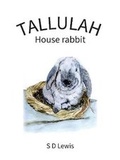 Cover: Tallulah the Rabbit - Vantage Publishing Limited