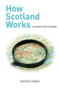 Enlarge image Cover: How Scotland Works - Luath Press Ltd