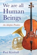 Cover: We Are All Human Beings - Outskirts Press