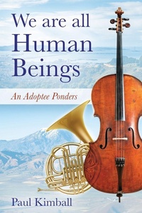 Enlarge image Cover: We Are All Human Beings - Outskirts Press