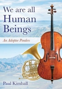 Enlarge image Cover: We Are All Human Beings - Outskirts Press