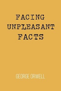 Abbildung von: Facing Unpleasant Facts - Sahara Publisher Books