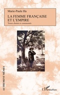 Cover: La femme fran&ccedil;aise et l'empire - Autrement M&ecirc;mes