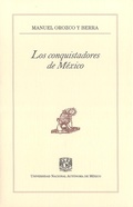 Cover: Los conquistadores de M&eacute;xico - UNAM, Direcci&oacute;n General de Publicaciones y Fomento Editorial