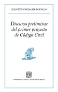 Cover: Discurso preliminar del primer proyecto de C&oacute;digo Civil - UNAM, Direcci&oacute;n General de Publicaciones y Fomento Editorial