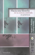 Cover: Hacia una filosof&iacute;a de la ciencia centrada en pr&aacute;cticas - Bonilla Artigas Editores