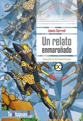 Cover: Un relato enmara&ntilde;ado - Bonilla Artigas Editores