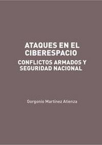 Abbildung von: Ataques en el Ciberespacio: conflictos armados y seguridad nacional - Ediciones Experiencia
