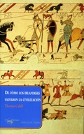 Cover: De c&oacute;mo los irlandeses salvaron la civilizaci&oacute;n - Antonio Machado Libros