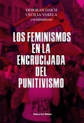 Cover: Los feminismos en la encrucijada del punitivismo - Editorial Biblos