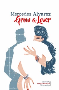Enlarge image Cover: Grow a Lover - Pensamientos Literarios