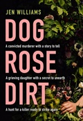 Cover: Dog Rose Dirt - HarperCollins
