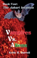 Cover: Vampires Vs. Aliens, Book Four: The Jabari Invasion - Amber Book Company