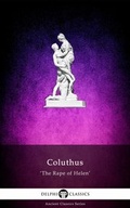 Cover: The Rape of Helen by Coluthus (Illustrated) - Delphi Classics Ltd