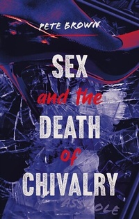 Abbildung von: Sex and the Death of Chivalry - IAS Publishing