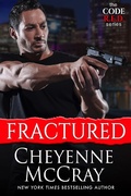 Cover: Fractured (Code R.E.D., #2) - Cheyenne McCray LLC