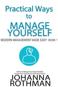 Cover: Practical Ways to Manage Yourself (Modern Management Made Easy, #1) - Modern Management Made Easy
