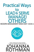 Cover: Practical Ways to Lead & Serve (Manage) Others (Modern Management Made Easy, #2) - Modern Management Made Easy
