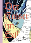 Cover: Der Kaiser im Exil - Edition Moderne