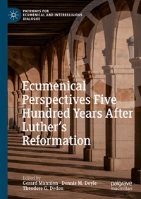 Abbildung von: Ecumenical Perspectives Five Hundred Years After Luther's Reformation - Palgrave Macmillan