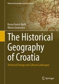 Cover: The Historical Geography of Croatia - Springer