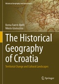 Cover: The Historical Geography of Croatia - Springer
