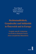 Cover: Rechtsstaatlichkeit, Grundrechte und Solidarit&auml;t in &Ouml;sterreich und in Europa - Facultas