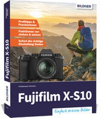 Abbildung von: Fujifilm X-S10 - BILDNER Verlag
