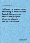 Cover: Methoden zur energetischen Bewertung in hochisolierten Gew&auml;chsh&auml;usern unter Ber&uuml;cksichtigung der W&auml;rmespeicherung und der Luftfeuchte - Winter Industries