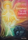 Cover: Einstehen f&uuml;r die Zukunft - Edition Widar