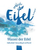 Cover: ENDLICH EIFEL - Band 3 - Eifelbildverlag
